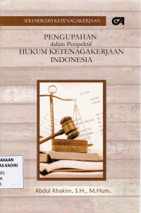 Pengupahan dalam Perspektif Hukum Ketenagakerjaan Indonesia
