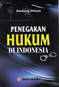 Penegakan Hukum di Indonesia