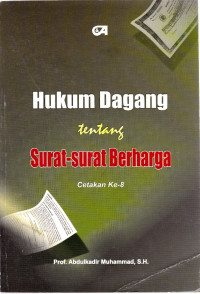 Hukum Dagang tentang Surat-Surat Berharga Cetakan ke 8